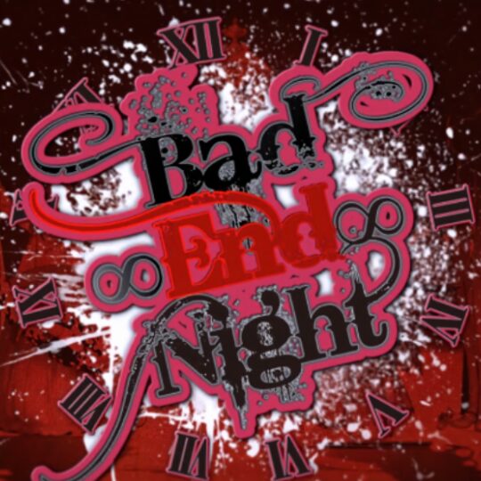 Bad ∞ End ∞ Night